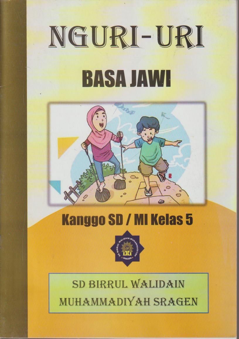 Nguri-Uri Basa Jawi Kanggo SD/MI Kelas 5