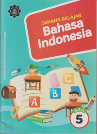 Image of Senang Belajar Bahasa Indonesia Kelas 5